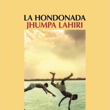 Sesión de Lectura: Jhumpa Lahiri, La hondanada.